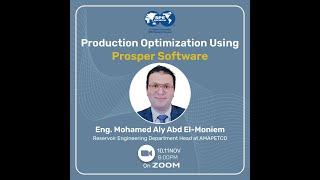 Production Optimization Using Prosper Software | Session 1 | Eng.Mohamed Aly Abd El-moniem