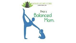 Balanced Mom Series: Forget being Perfect!