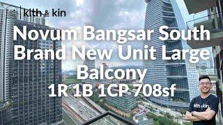 Novum Bangsar South | 1R 1B 708sf | Brand New Unit with Balcony and FREE SPA & Loan Agreement BMW