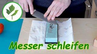 Messer mit Schleifstein schleifen - Messer richtig schärfen