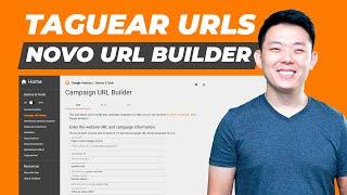 Como taguear as URLs (UTM's) com o novo URL Builder do Google Analytics?