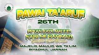 [LIVE] PAWAI TA'ARUF DALAM RANGKA 26Th PEKAN RAYA MAULID NABI MUHAMMAD SAW - MAJELIS RIYADHUL JANNAH