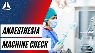 The Anaesthesia Machine Check | #anesthesia #anaesthesia