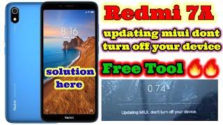 Redmi 7A Updating MIUI don't turn off your device Problem Solve Free Tool || Redmi 7A Auto Restart