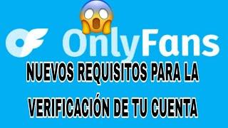 VERIFICAR  ONLYFANS CORRECTAMENTE  NUEVOS REQUISITOS 2024