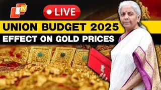 OTV LIVE: Union Budget 2025 | Effect On Gold Prices