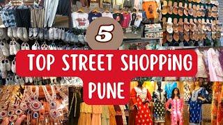 TOP 5 STREET SHOPPING PLACES PUNE | पुणे के टॉप स्ट्रीट शॉपिंग की जगहें | Best Shopping Places Pune