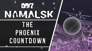 The Phoenix Countdown | DayZ Lore Breakdown & Summary | Namalsk Content Update 3