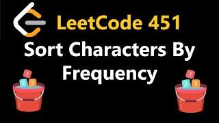 Sort Characters By Frequency - Leetcode 451 - Python