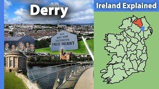 County Derry/Londonderry: Ireland Explained