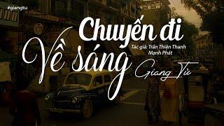 Chuyến Đi Về Sáng - Giang Tử (Tác Giả: Trần Thiện Thanh & Mạnh Phát) | Nhạc Vàng Xưa Để Đời