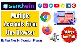 Sendwin - Multiple Accounts From One Browser | Manage Multiple Accounts | Sendwin - SmartHindi