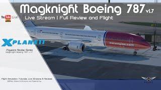 Magknight Boeing 787 v1.7 | Full Review and Flight | X-Plane 11