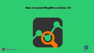How to install NtopNG on Fedora 34