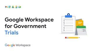 Google Workspace for Government Demo Series: Trials