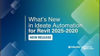 What's New in Ideate Automation for Revit