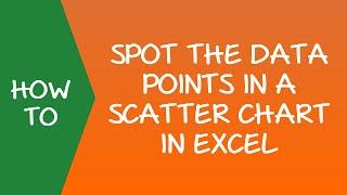 Spot the Data in Scatter Chart in Excel