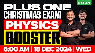 Plus One Christmas Exam Physics - Booster | Xylem Plus One