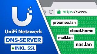 UniFi DNS Server einrichten und lokale Domains (mit SSL) verwenden!