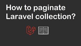 How to paginate Laravel collection?