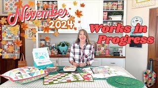 November 2024 Works in Progress | A Quilting Life