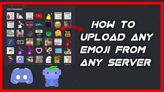 How to upload any emoji / discord / from any server