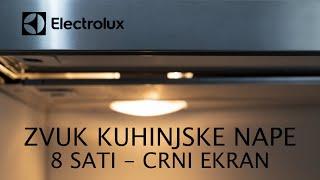 Zvuk kuhinjske nape | 8 sati | crni ekran