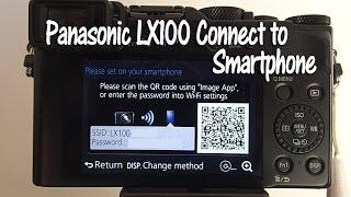 Panasonic Lumix LX100 How to Connect to Smartphone