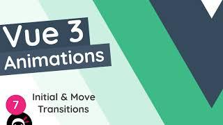 Vue 3 Animations Tutorial #7 - Initial & Move Transitions