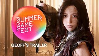 Summer Game Fest 2024: Geoff's Trailer (Watch Live Show LIVE TODAY at 2p PT / 5p ET)