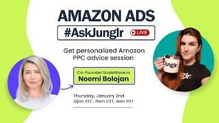 Amazon PPC LIVE #AskJunglr | w/ Elizabeth Greene featuring Noemi Bolojan