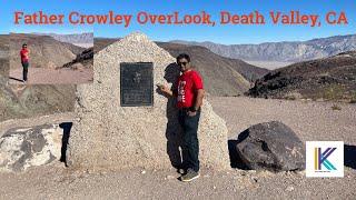 Father Crowley Overlook, Death Valley, CA || Kiran Kumar