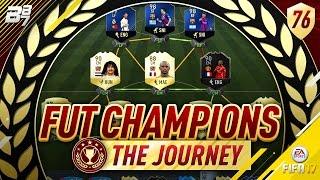 FUT CHAMPIONS JOURNEY! THE FINAL WEEK! #76 | FIFA 17 ULTIMATE TEAM