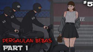 PERGAULAN BEBAS PART 1 - Drama Animasi Sekolah