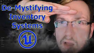 De-Mystifying Inventory Systems - Unreal Engine 5 - Part 1