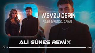 Rast & Funda Arar - Mevzu Derin ( Ali Güneş Remix )