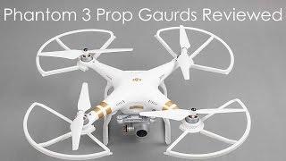 DJI Phantom 3 Propeller Guards - Install, Test, and Review