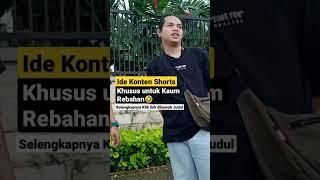 ide konten YouTube SHORTS untuk Kaum Rebahan