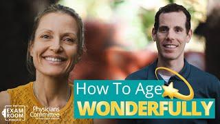 Living Longer, Healthier, and Happier Than Ever | Drs. Alona Pulde and Matthew Lederman