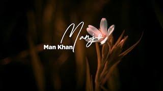 Manjo - Man Khan (Lirik).