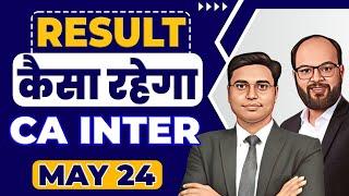 Result कैसा रहेगा? CA Inter May 24 | ICAI Result Predication | ICAI Result 2024 | CA Inter Result 24