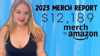 Amazon Merch Royalties for 2023 - How Much I Made Selling T-Shirts! MY BEST PASSIVE INCOME STREAM