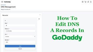 How To Edit DNS A Records In GoDaddy
