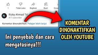 CARA MENGAKTIFKAN KOMENTAR YOUTUBE YANG DINONAKTIFKAN OLEH YOUTUBE