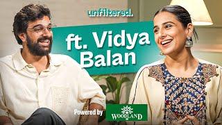 Unfiltered by Samdish ft. Vidya Balan | Powered by Woodland