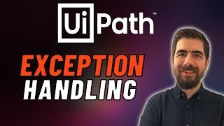 UiPath EXCEPTION Handling | Try Catch -  How to Handle Exceptions and Errors in UiPath