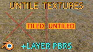 Un-tile textures and layer PBR materials!