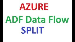 Azure ADF Data Flow Conditional Split Transformation,#AzureADF,#AzureADFTutorial,#AzureDataFactory