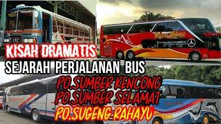 KISAH DRAMATIS SEJARAH PERJALANAN BUS PO SUMBER KENCONO,PO.SUMBER SELAMAT,PO.SUGENG RAHAYU