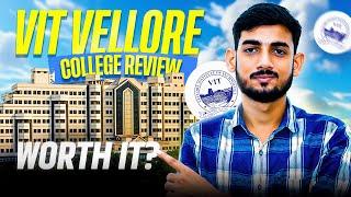 VIT Vellore Review 2025 | Campus | Fee Structure | Admission Process | Cut-Off 2025